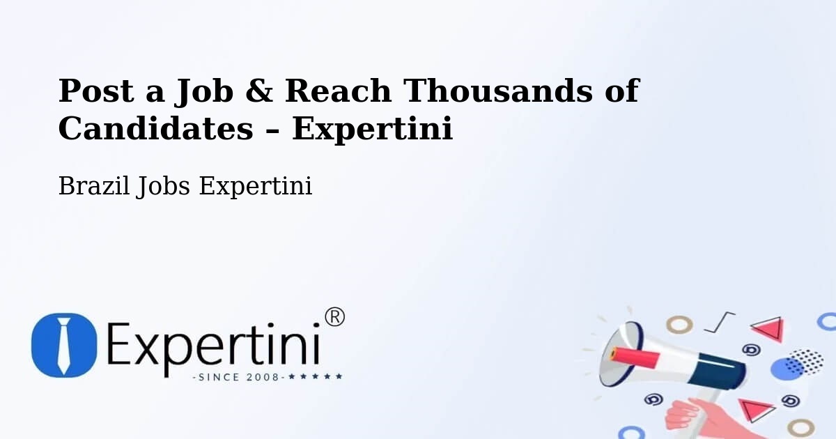 Post a Job in Cambé – Hire the Right Talent - Cambé, Brazil Jobs Expertini
