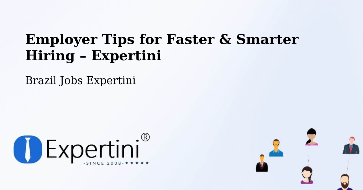 Employer Tips for Hiring & Recruitment – Cambé - Cambé, Brazil Jobs Expertini