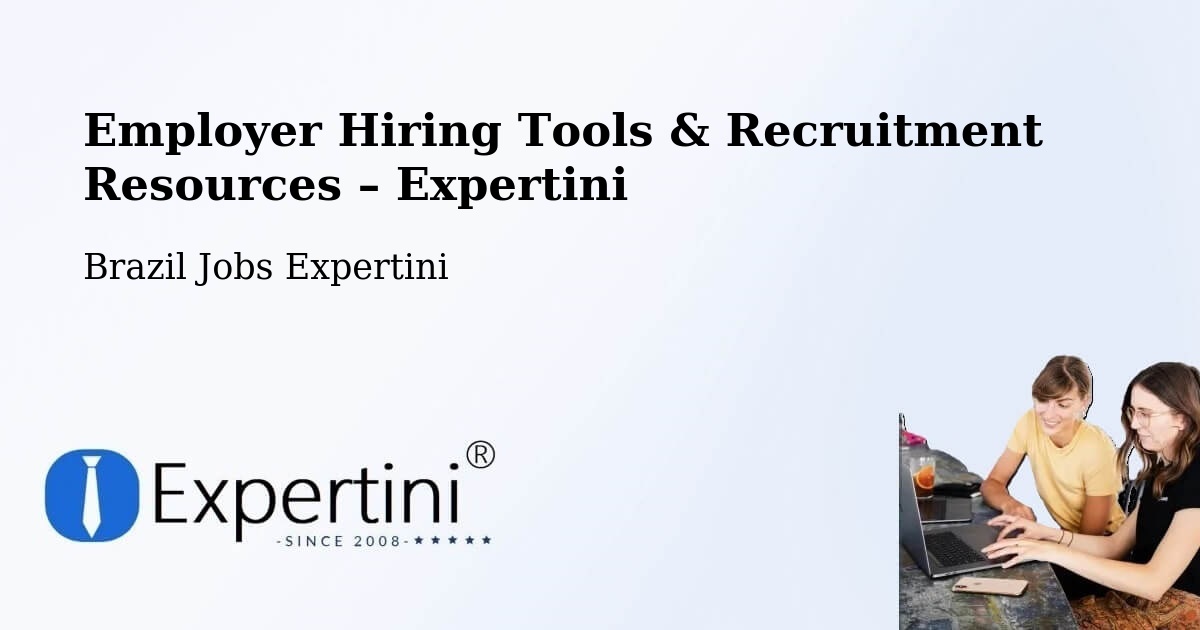 Employer Hiring Tools & Recruitment Resources – Cambé - Cambé, Brazil Jobs Expertini