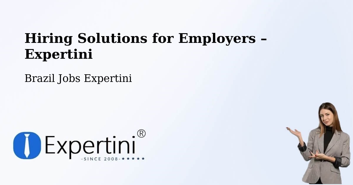 Hiring Solutions for Employers in Cambé - Cambé, Brazil Jobs Expertini